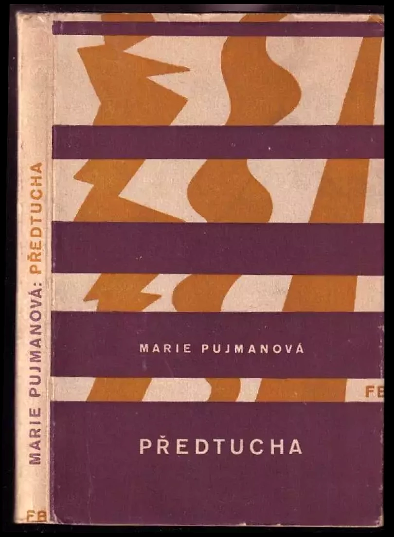 Levně Předtucha (Marie Pujmanová, 1947)