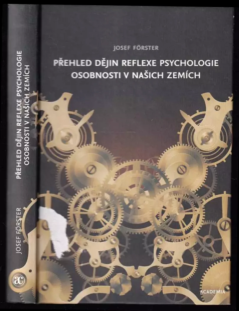 Přehled dějin reflexe psychologie osobnosti v našich zemích (Josef Förster, 2008)