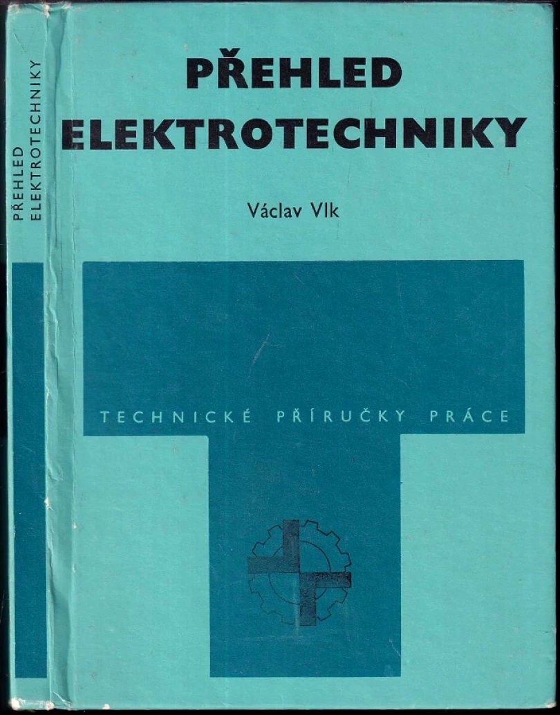 Přehled elektrotechniky (Václav Vlk, 1972)