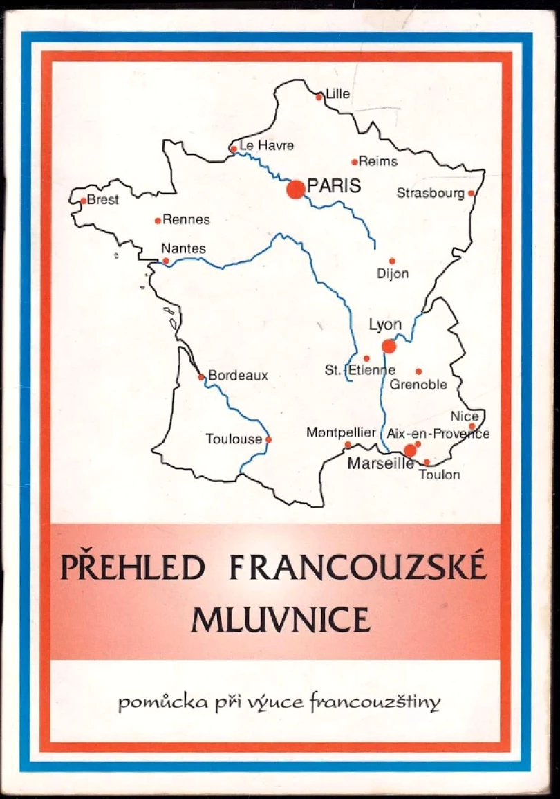 Přehled francouzské mluvnice (Olga Chybová, 1995)