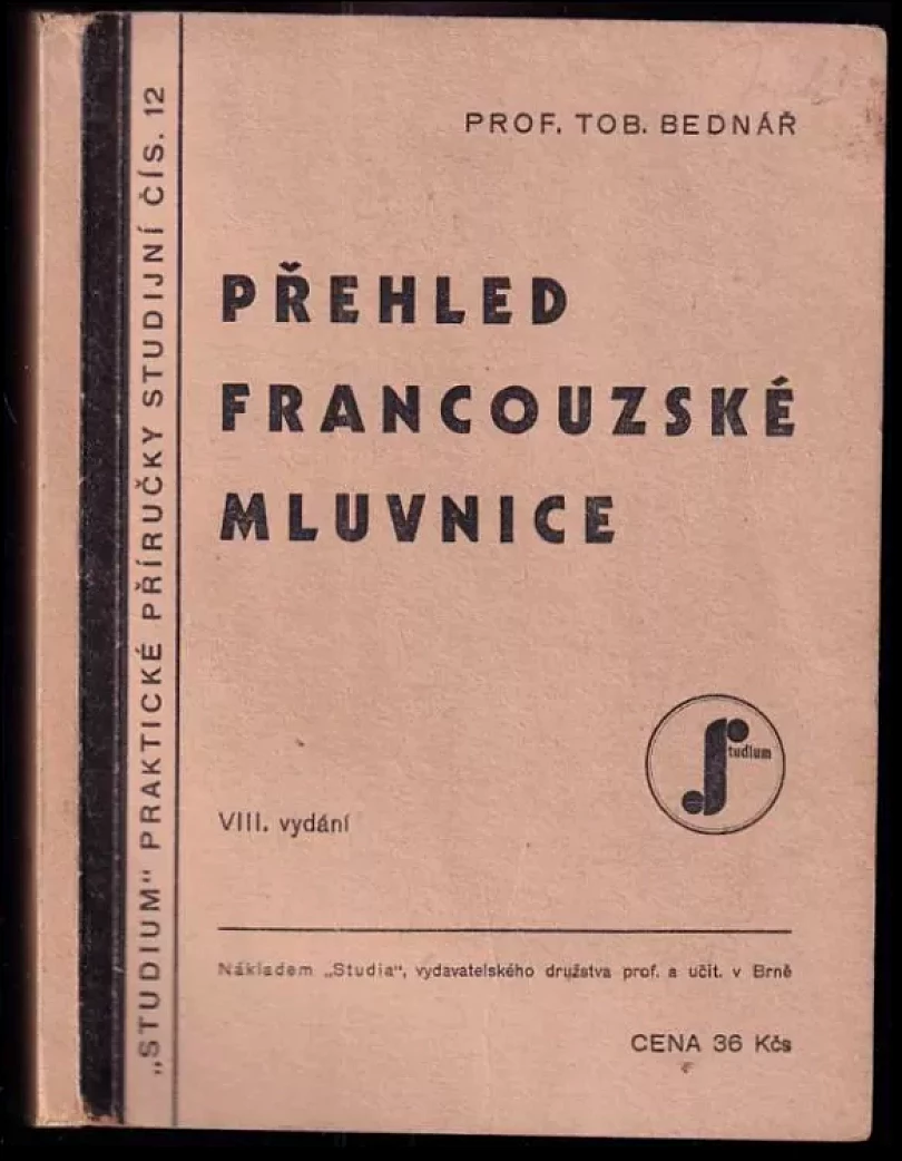 Levně Přehled francouzské mluvnice (Tobiáš Bednář, 1946)