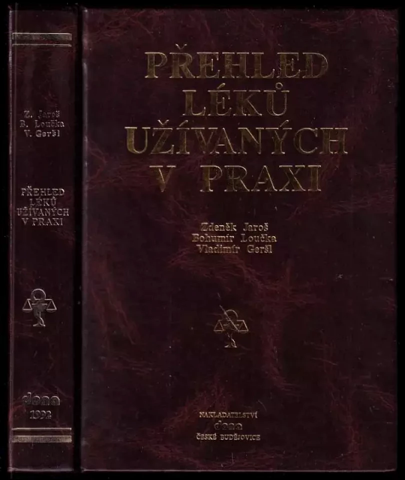 Přehled léků užívaných v praxi (Zdeněk Jaroš, 1992)