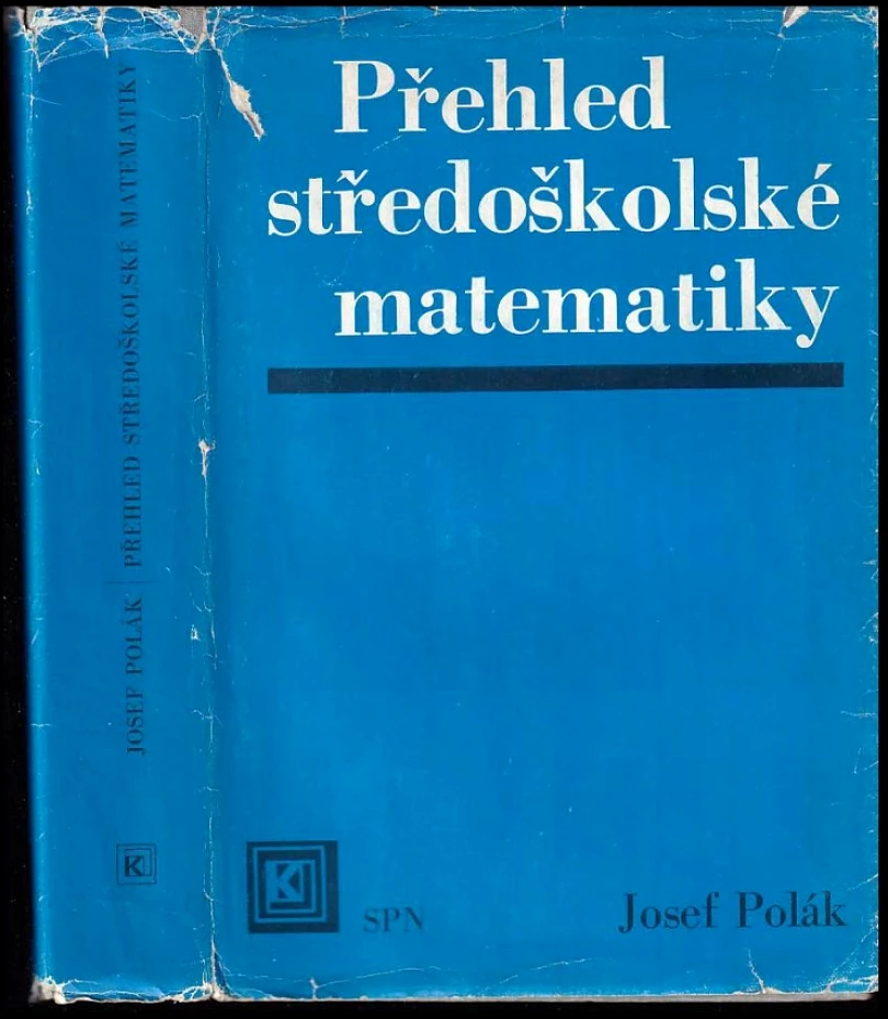 Přehled středoškolské matematiky (Josef Polák, 1983)