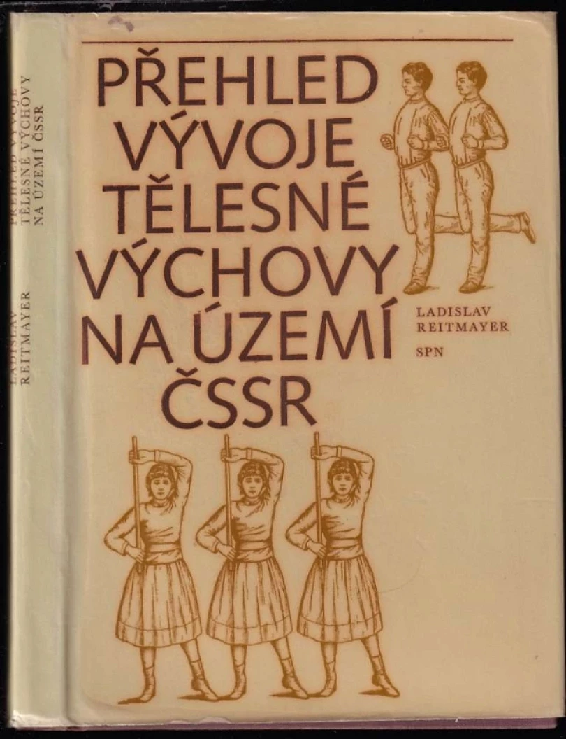 Levně Přehled vývoje tělesné výchovy na území ČSSR (Ladislav Reitmayer, 1978)