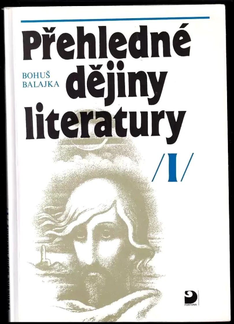 Levně Přehledné dějiny literatury (Bohuš Balajka, 1996)