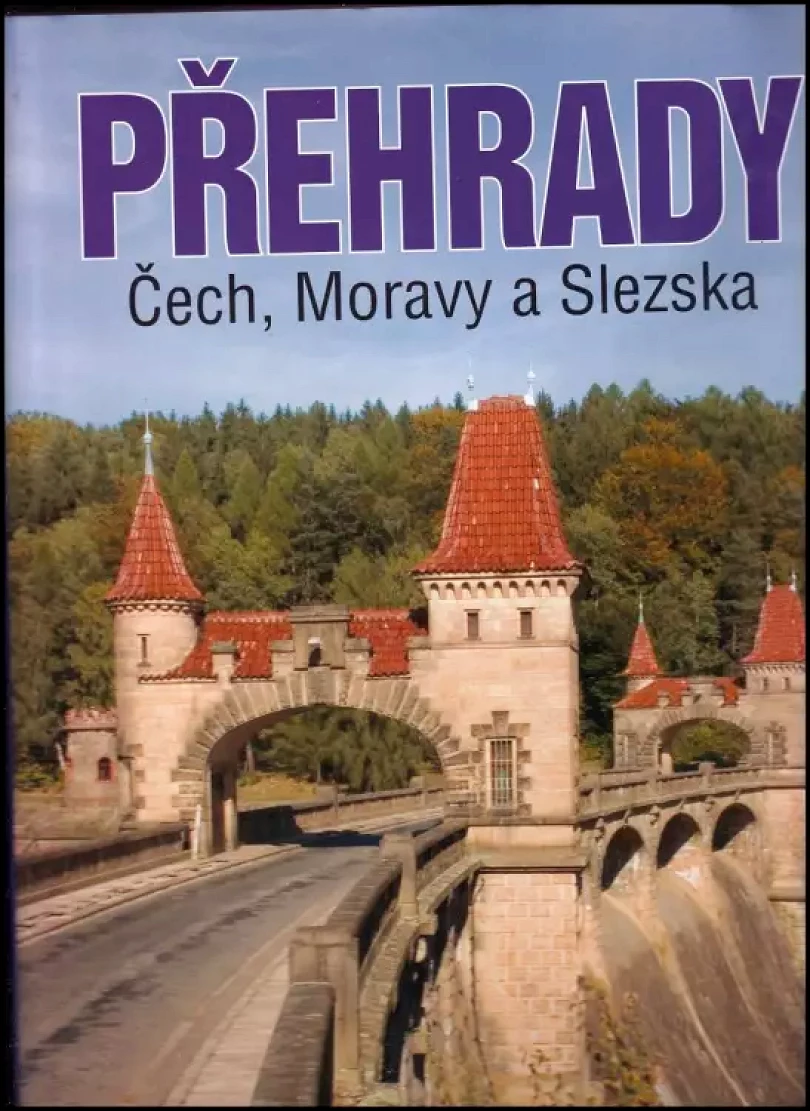Přehrady Čech, Moravy a Slezska (Vojtěch Broža, 2005)