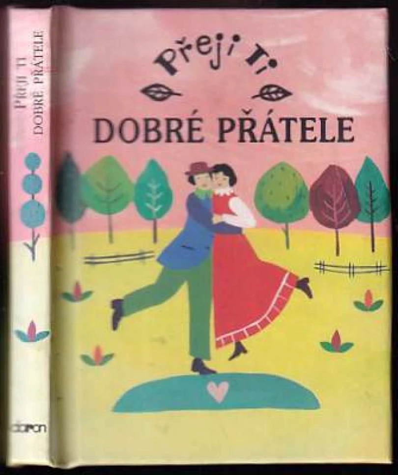 Levně Přeji ti dobré přátele (, 2002)