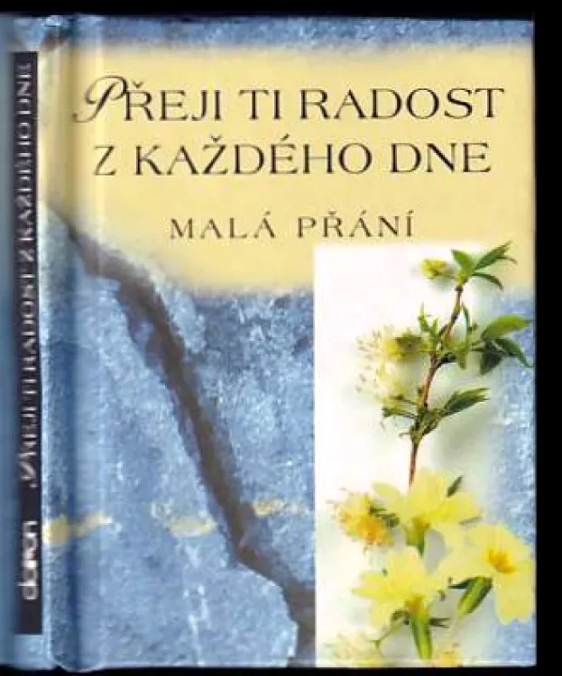 Přeji ti radost z každého dne (, 2003)