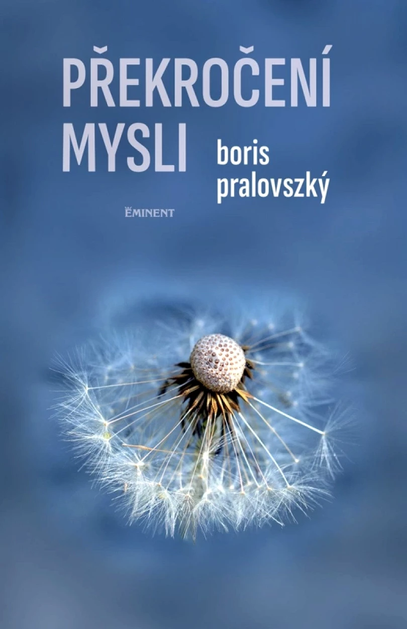 Překročení mysli (Boris Pralovszký, 2025)