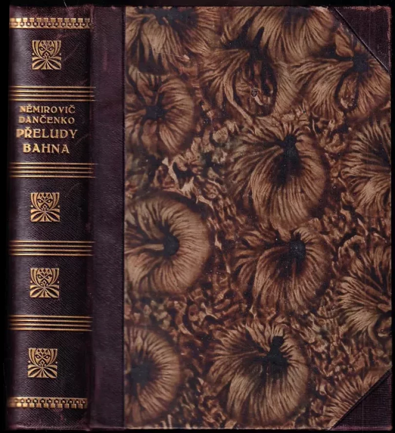 Přeludy bahna : Díl 1-2 PODPIS VASILIJ IVANOVIČ NEMIROVIČ-DANČENKO (Vasilij Ivanovič Nemirovič-Dančenko, 1928)