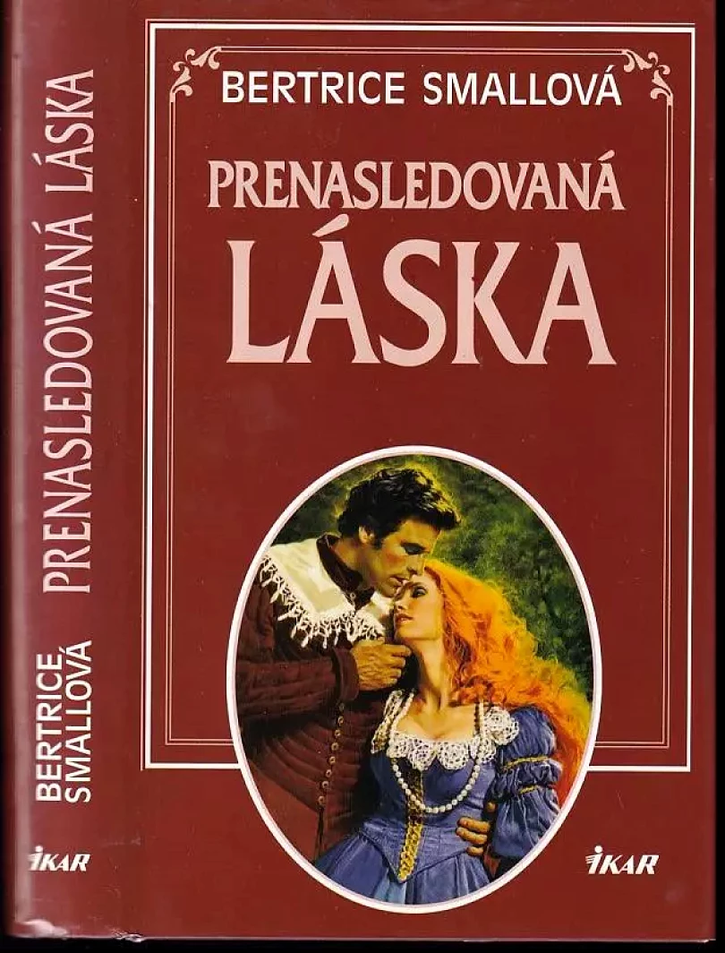 Levně Prenasledovaná láska (Bertrice Small, 2003)