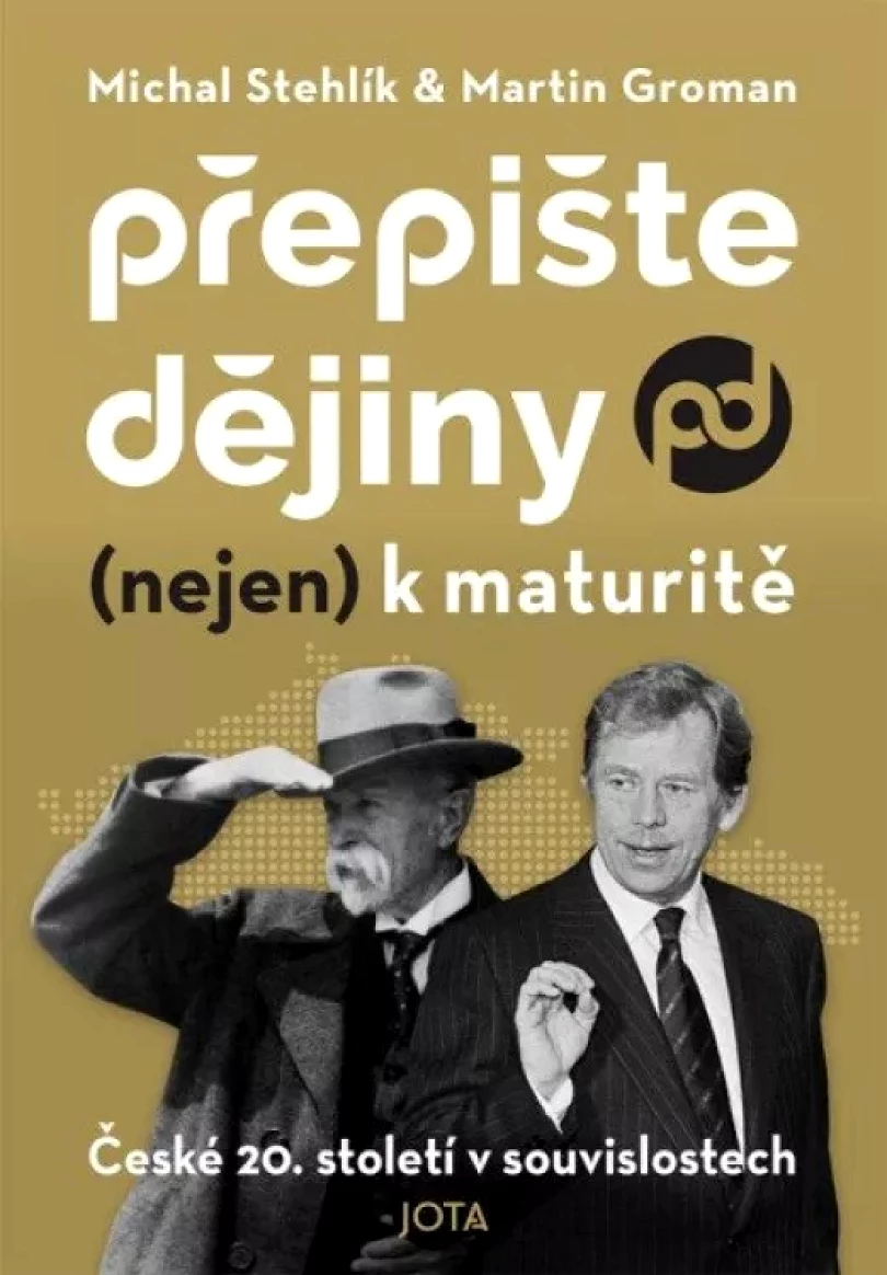 Přepište dějiny (nejen) k maturitě (Michal Stehlík, 2024)