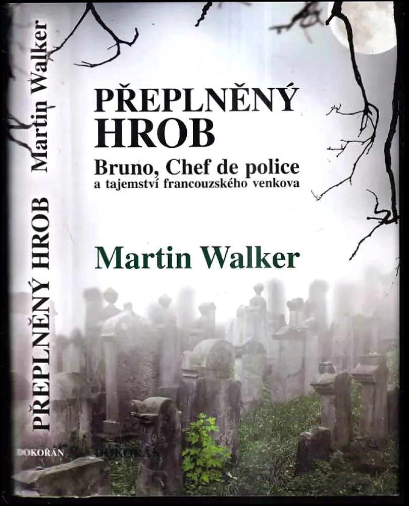 Levně Přeplněný hrob (Martin Walker, 2015)