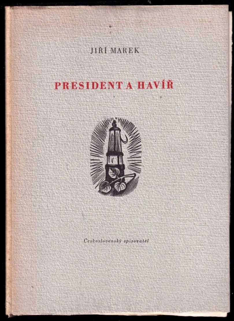 Levně President a havíř EX. 179/250, PODPISY P. SIMON A J. MAREK (Jiří Marek, 1952)