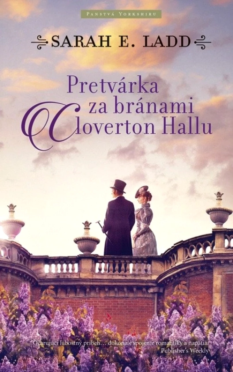 Pretvárka za bránami Cloverton Hall (slovensky) (Sarah E. Ladd, 2026)