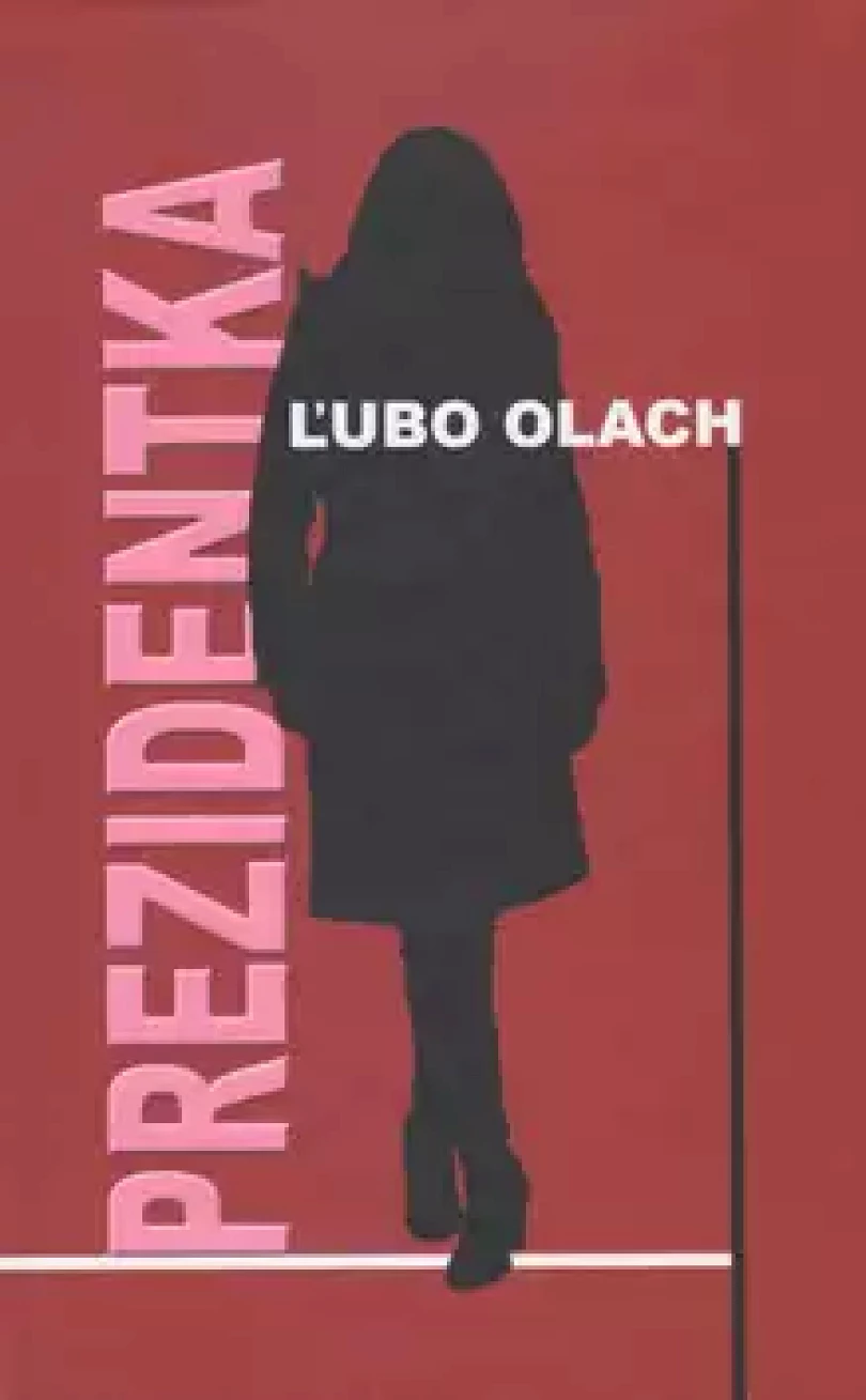 Prezidentka (Ľubo Olach,, 2019)