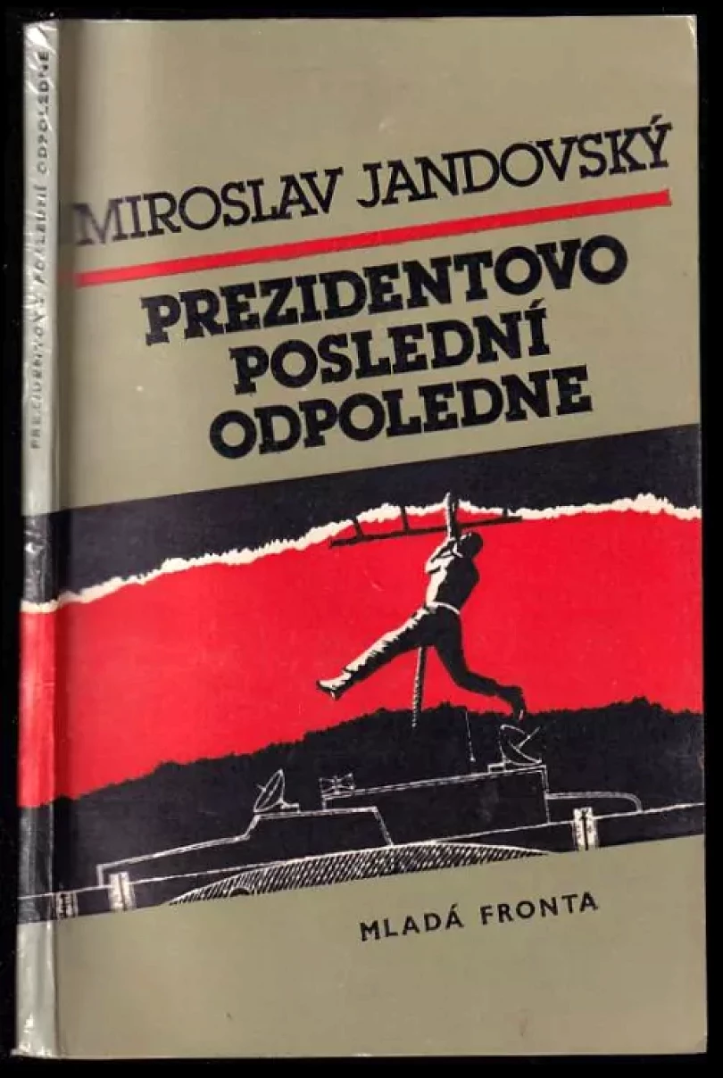 Levně Prezidentovo poslední odpoledne (Miroslav Jandovský, 1986)