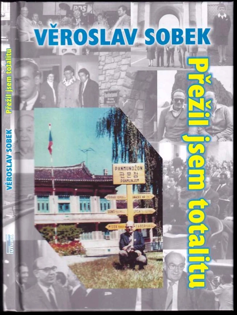 Levně Přežil jsem totalitu (Věroslav Sobek, 2017)