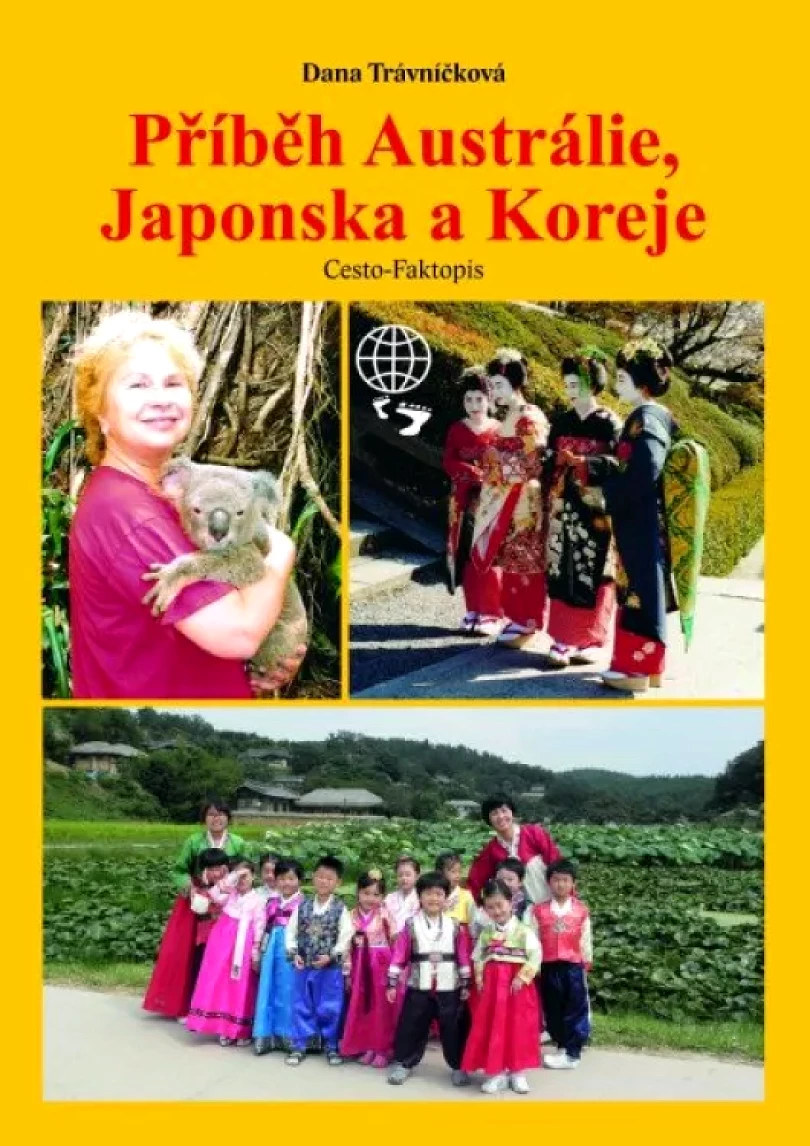 Levně Příběh Austrálie, Japonska a Koreje (Dana Trávničková, 2020)