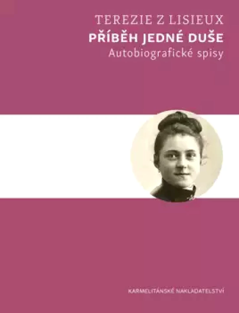 Levně Příběh jedné duše (Z Lisieux Terezie, 2022)