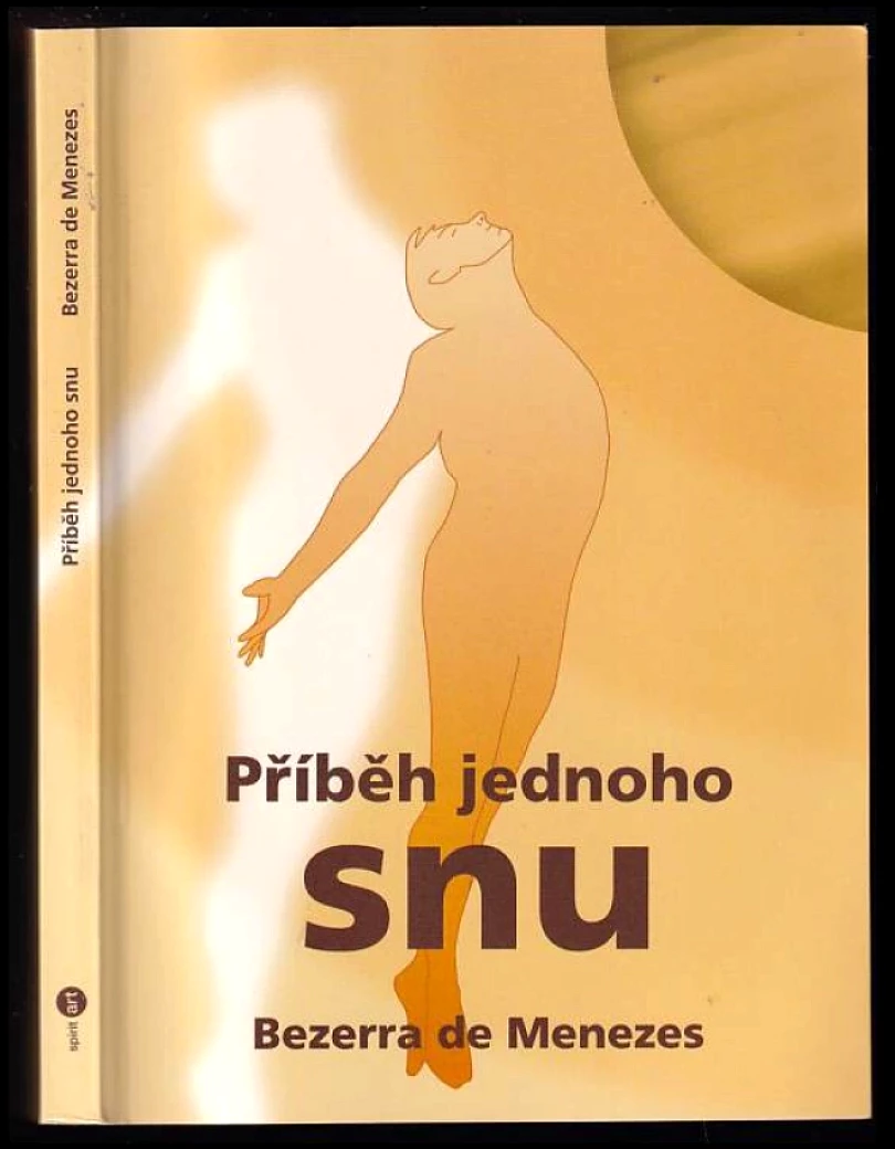 Příběh jednoho snu (Bezerra de Menezes, 2019)