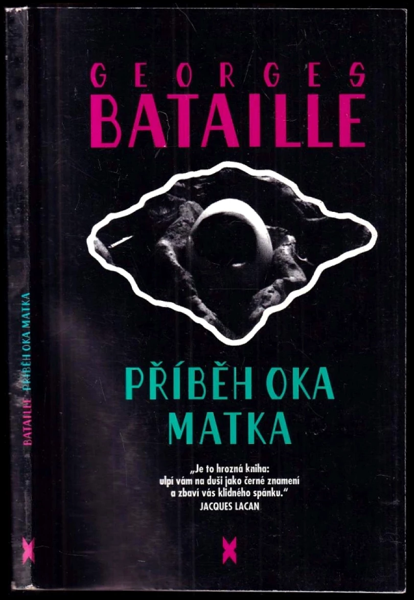 Příběh oka ; Matka (Georges Bataille, 1992)