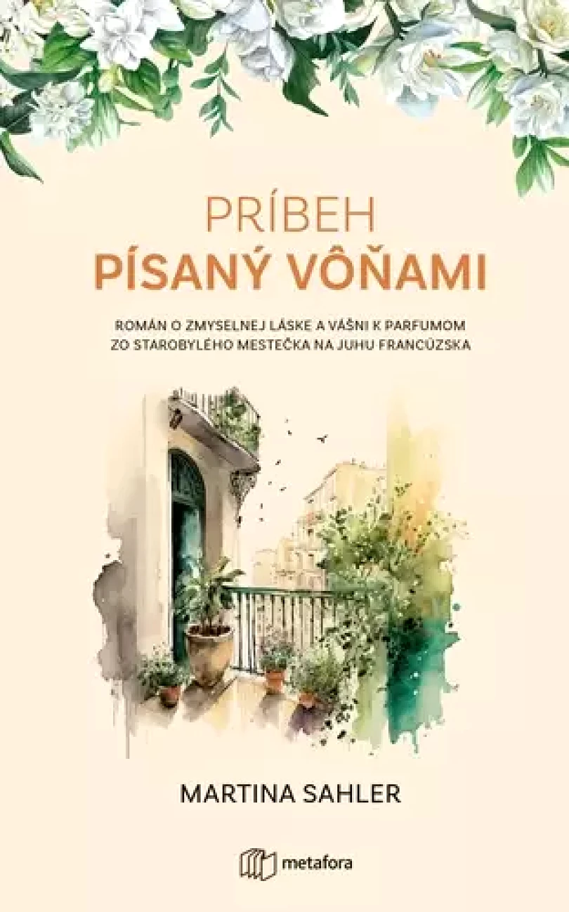 Levně Príbeh písaný vôňami (Martina Sahler, 2023)