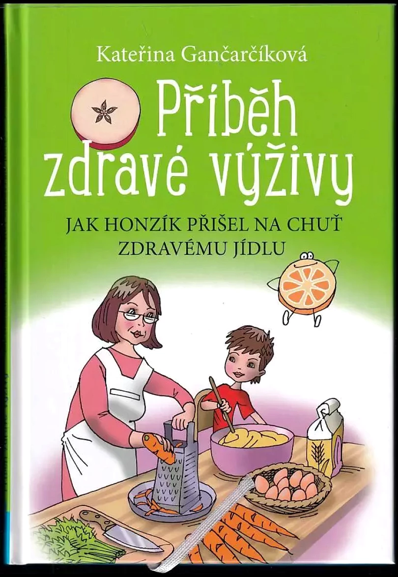 Příběh zdravé výživy (Kateřina Gančarčíková, 2017)