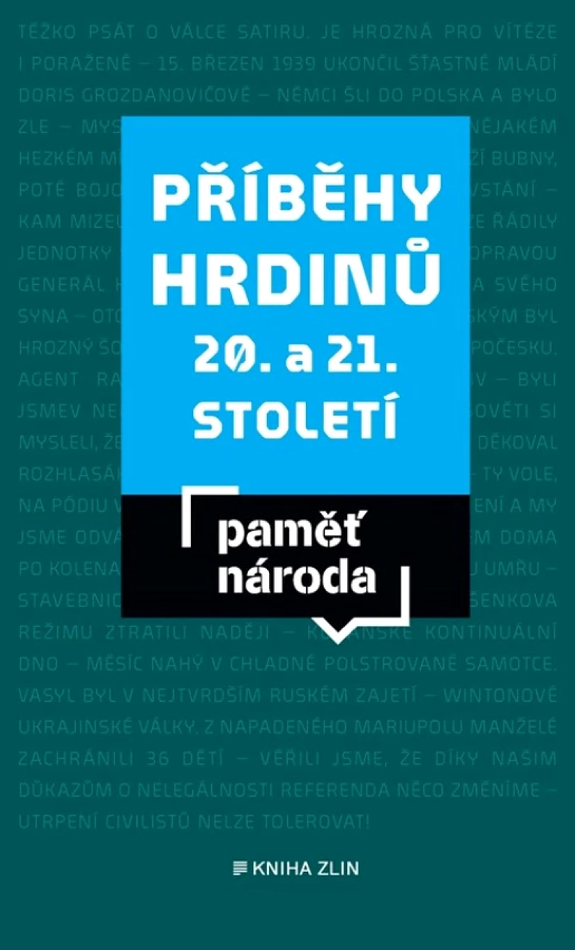 Levně Příběhy hrdinů 20. a 21. století (národa Paměť, 2024)