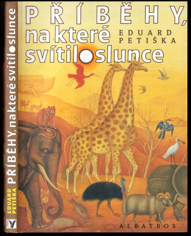 Příběhy, na které svítilo slunce (Eduard Petiška, 1998)