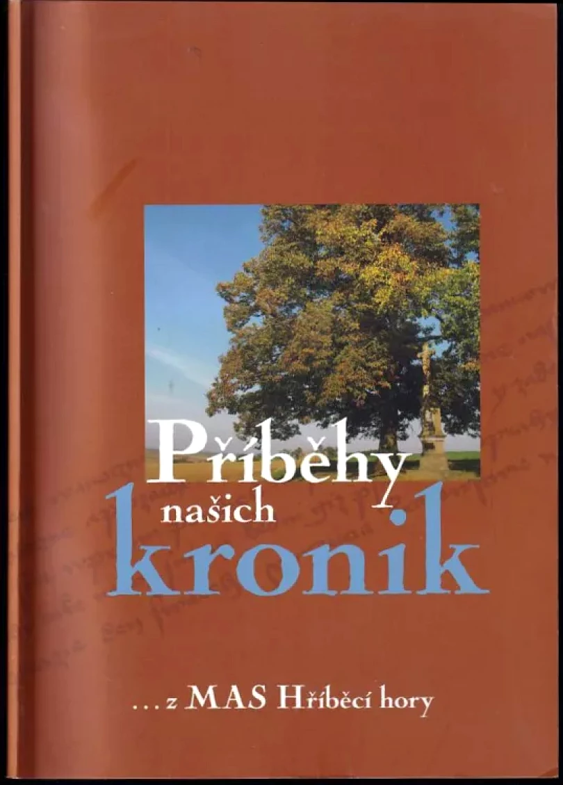 Levně Příběhy našich kronik (Martina Šaradínová, 2015)