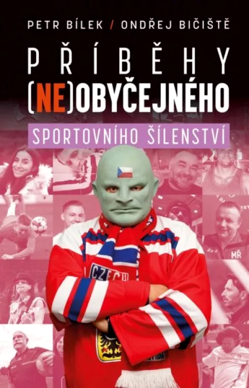 Příběhy (ne)obyčejného sportovního šílenství (Petr Bílek, 2024)