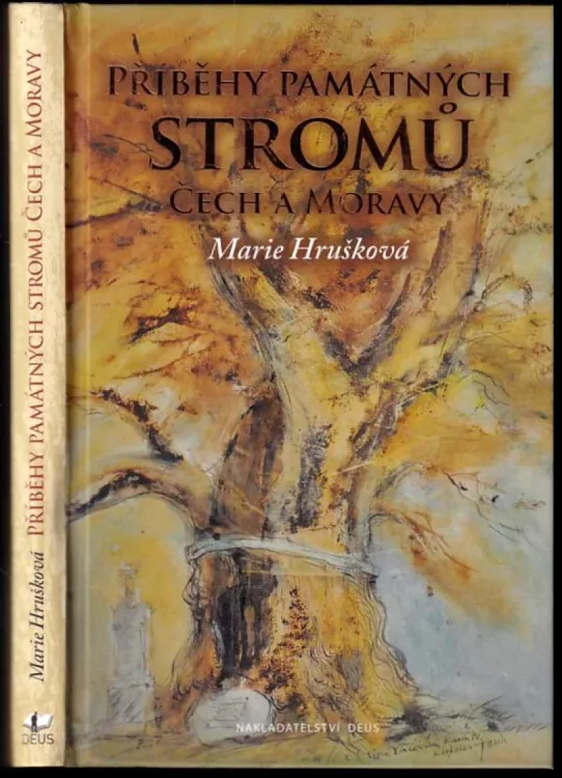 Levně Příběhy památných stromů Čech a Moravy (Marie Hrušková, 2012)