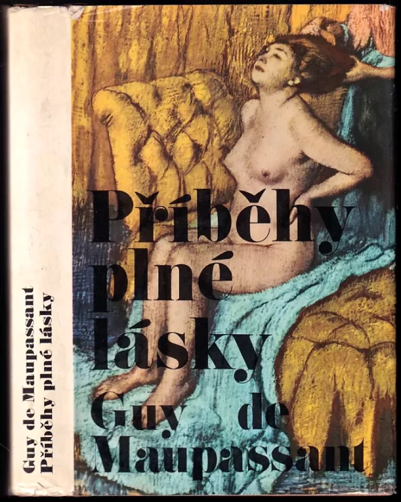 Levně Příběhy plné lásky (Guy de Maupassant, 1969)