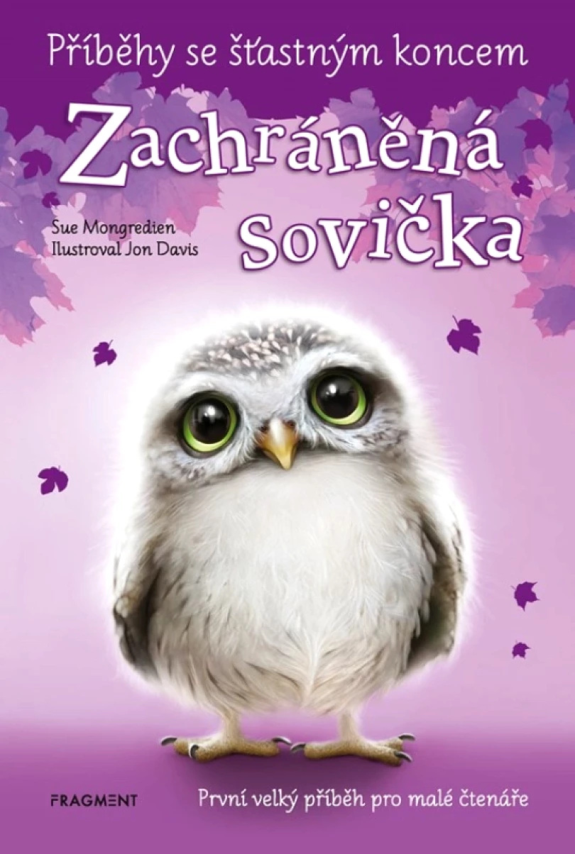 Levně Příběhy se šťastným koncem - Zachráněná sovička (Mongredien Sue, 2024)