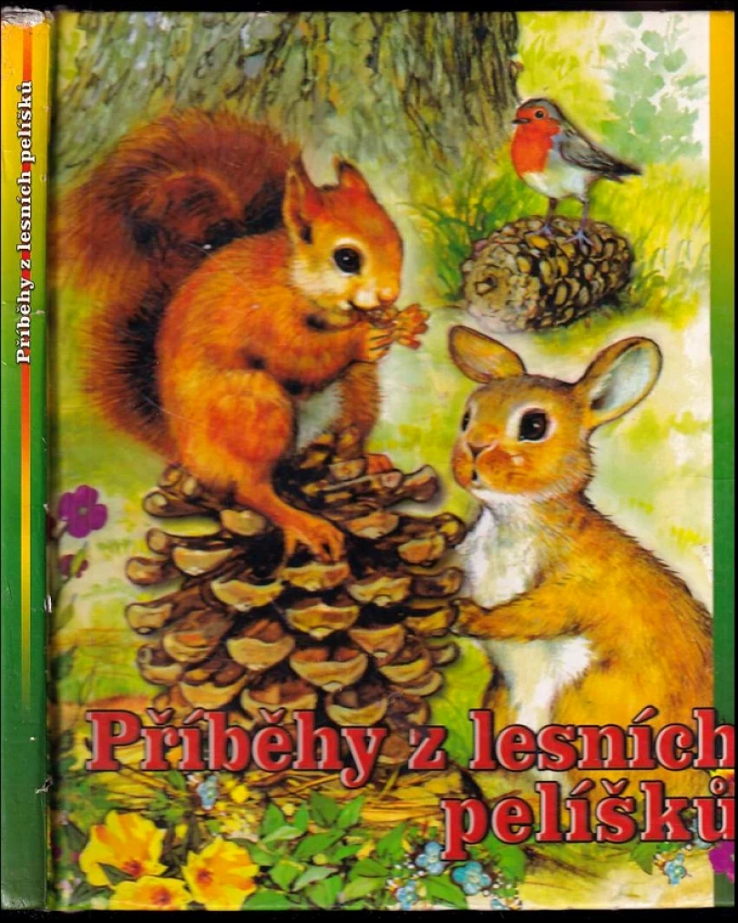 Příběhy z lesních pelíšků (, 2007)