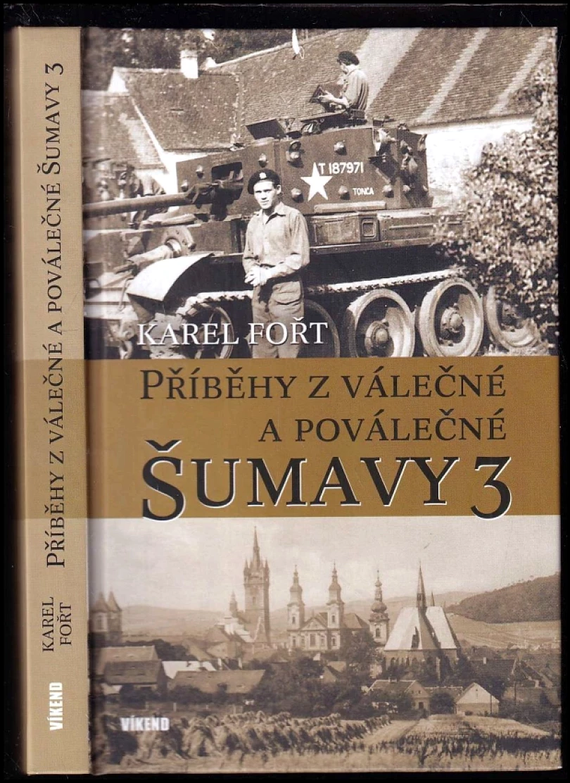 Příběhy z válečné a poválečné Šumavy (Karel Fořt, 2025)