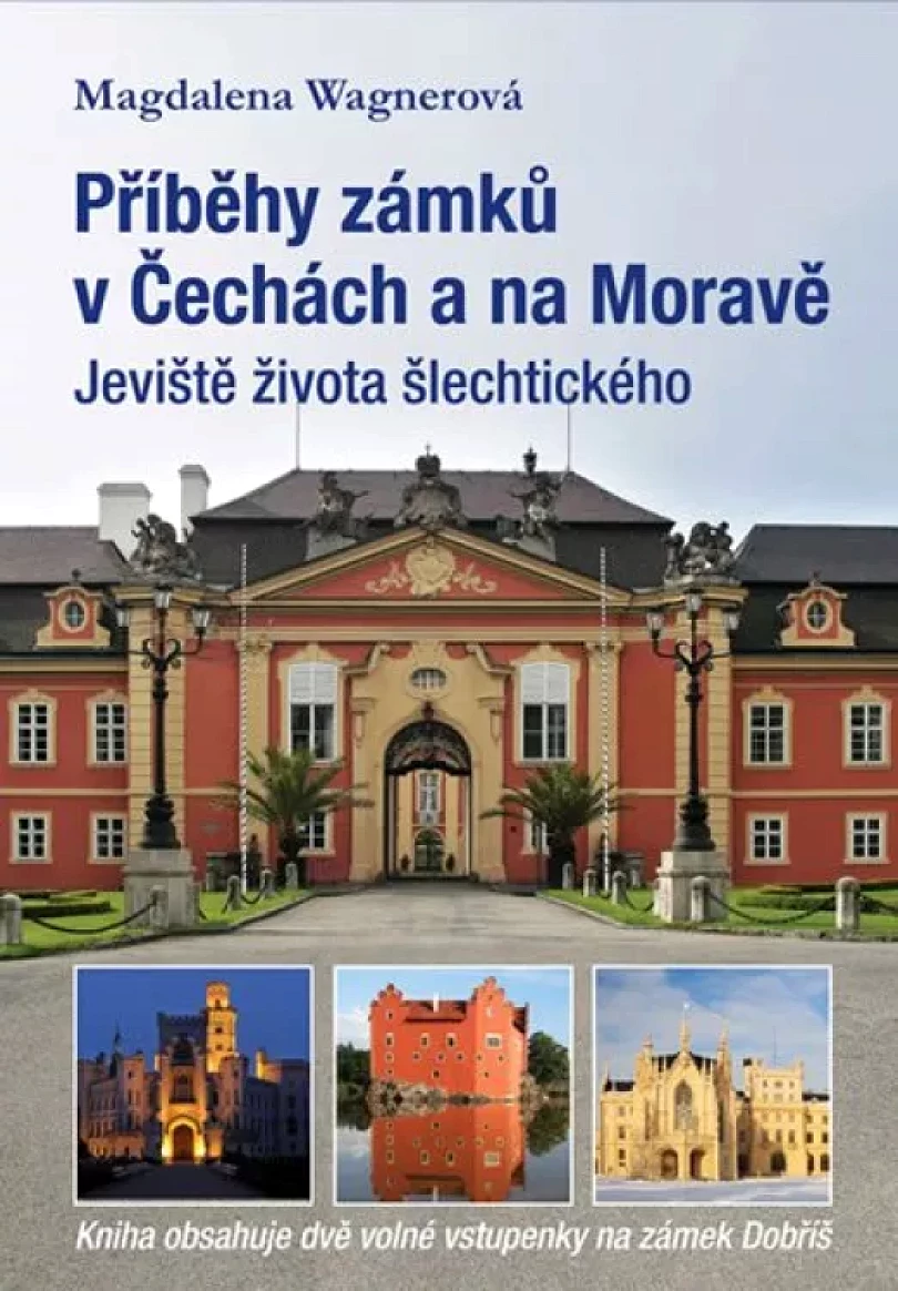 Levně Příběhy zámků v Čechách a na Moravě (Magdalena Wagnerová, 2014)