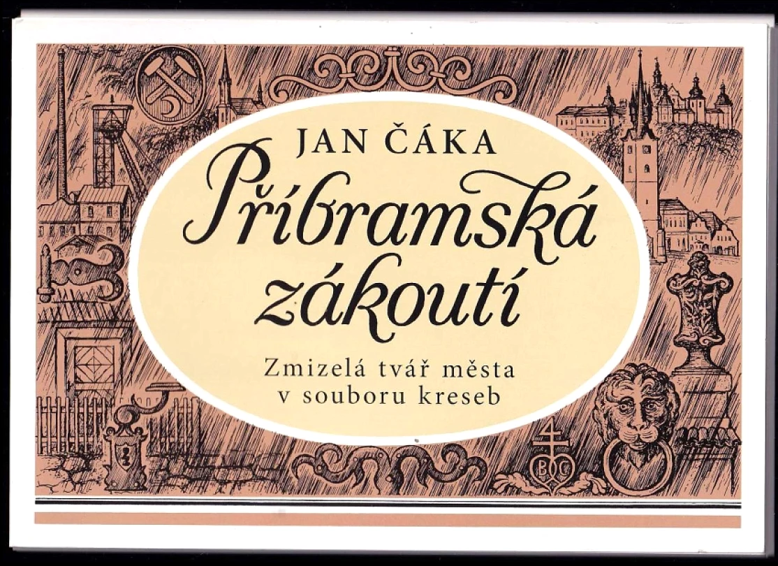 Příbramská zákoutí PODPIS-JAN ČÁKA (Jan Čáka, 2009)