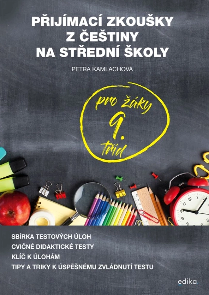 Levně Přijímací zkoušky z češtiny (Kamlachová Petra, 2022)