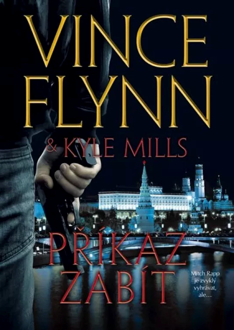 Levně Příkaz zabít (Vince Flynn, 2017)