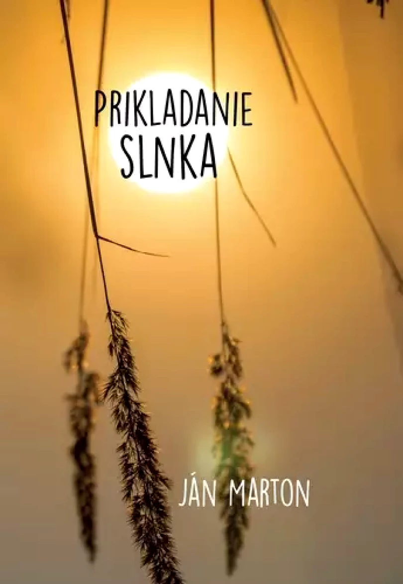 Prikladanie slnka (Jan Márton, 2021)