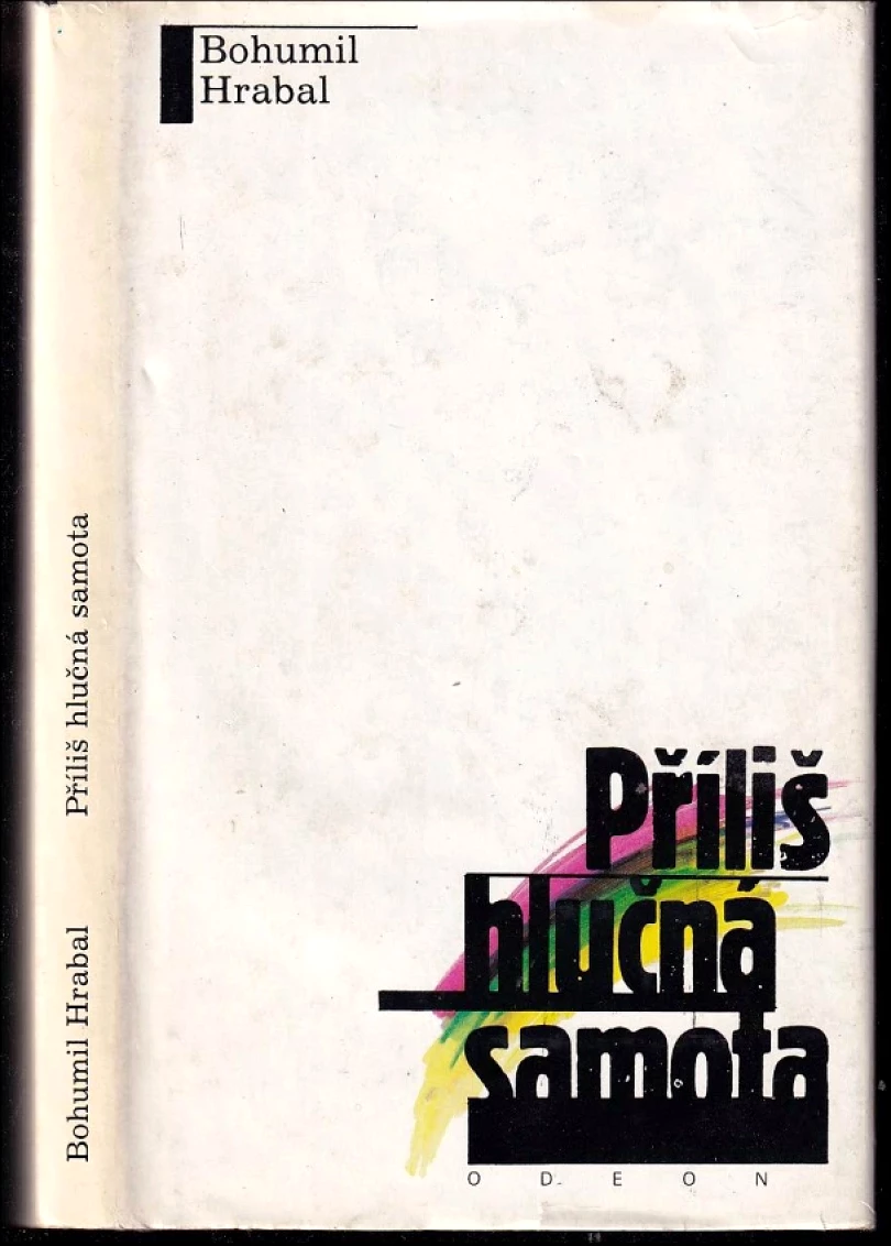Levně Příliš hlučná samota (Bohumil Hrabal, 1989)