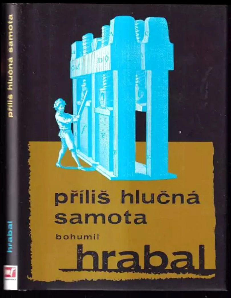 Levně Příliš hlučná samota (Bohumil Hrabal, 2012)