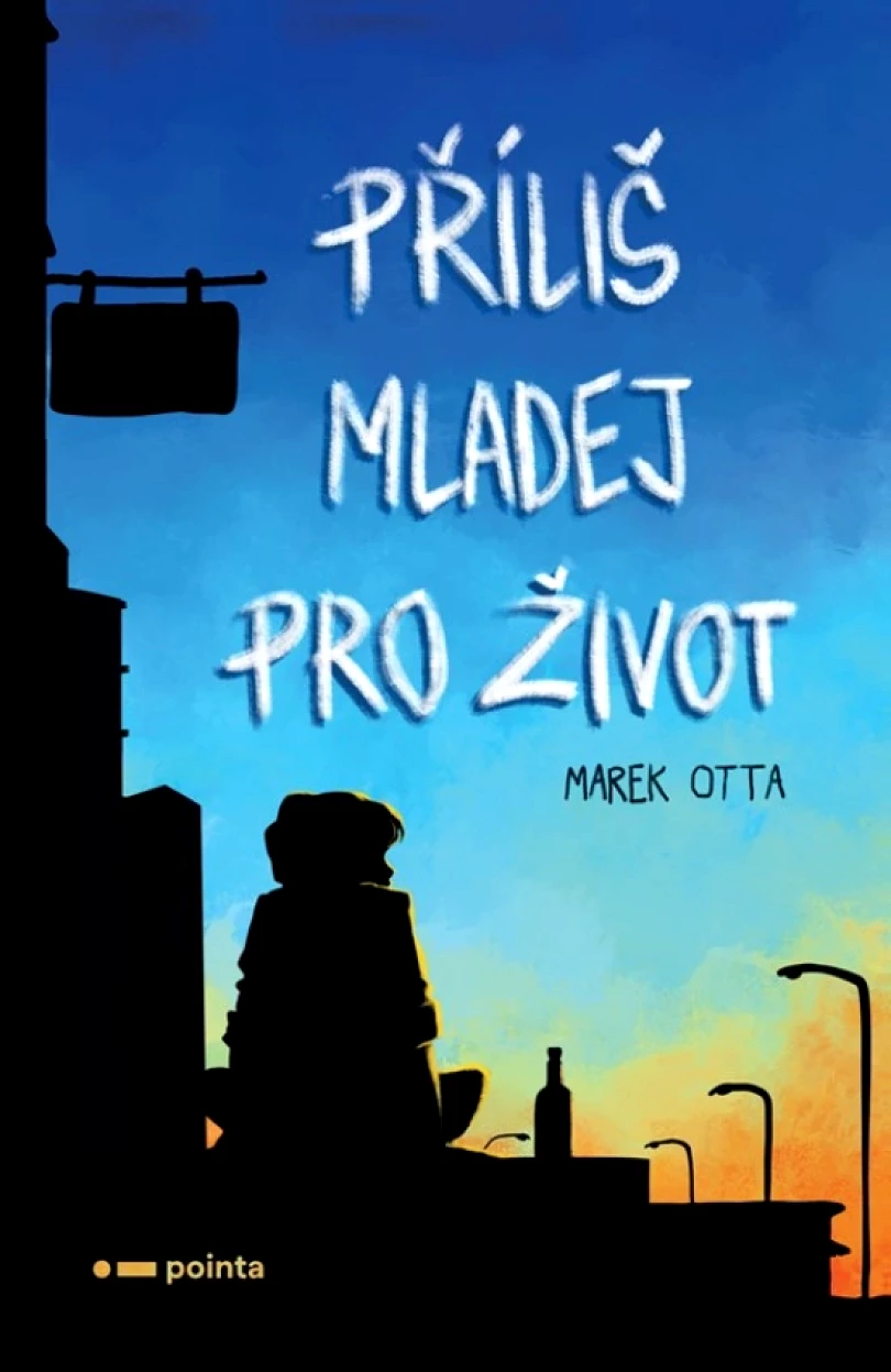 Levně Příliš mladej pro život (Marek Otta, 2019)