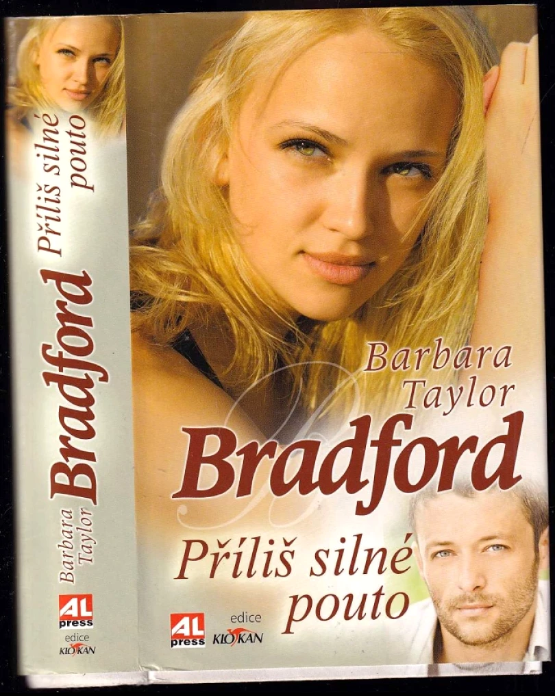 Příliš silné pouto (Barbara Taylor Bradford, 2011)