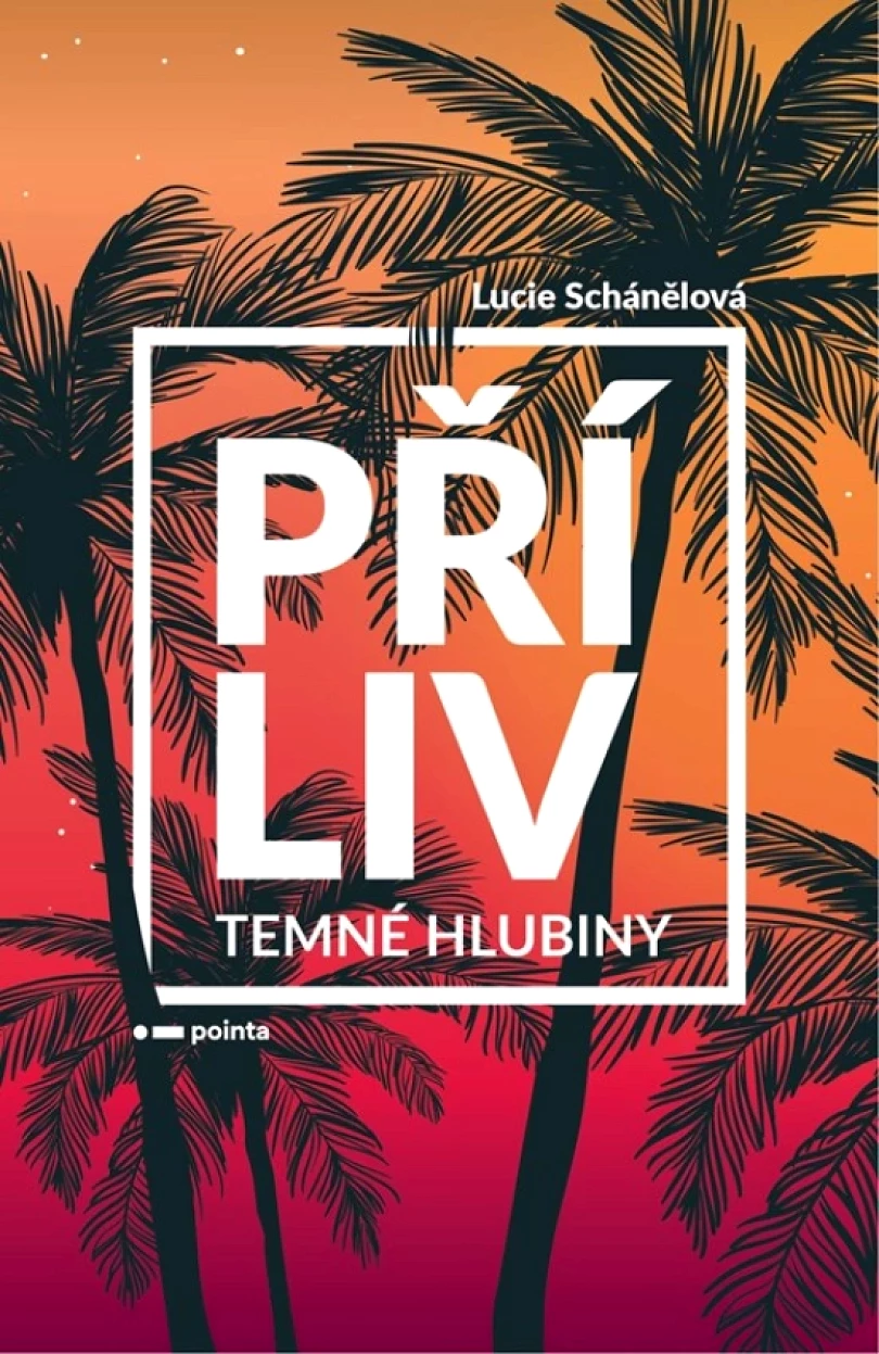 Příliv - Temné hlubiny (Schánělová Lucie, 2021)