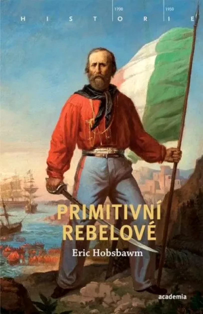 Primitivní rebelové (E. J Hobsbawm, 2023)