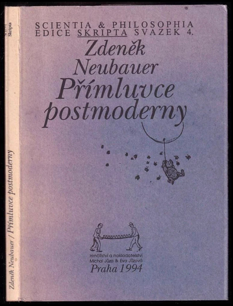 Přímluvce postmoderny (Zdeněk Neubauer, 1994)