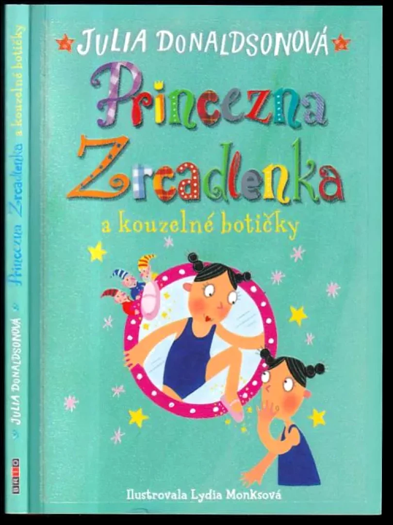 Levně Princezna Zrcadlenka a kouzelné botičky (Julia Donaldson, 2018)